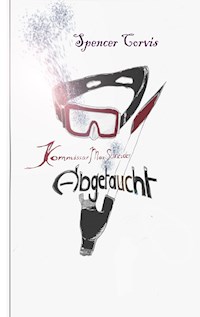 Kommissar Max Schneider - Spencer Corvis - E-Book