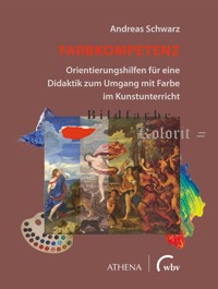 Farbkompetenz - Andreas Schwarz - E-Book