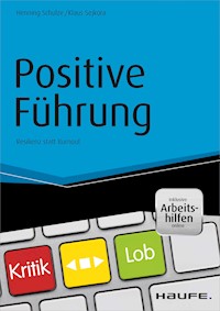 Positive Führung - inkl. Arbeitshilfen online - Henning Schulze - E-Book