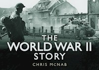 The World War II Story - Chris McNab - E-Book