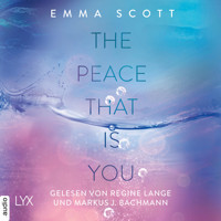 The Peace That Is You - Das Dreamcatcher-Duett, Teil 2 (Ungekürzt) - Emma Scott - Hörbuch