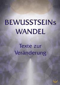 BEWUSSTSEINsWANDEL -  - kostenlos E-Book