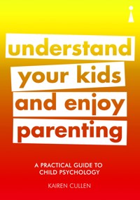 A Practical Guide to Child Psychology - Kairen Cullen - E-Book