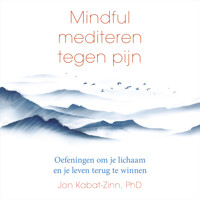 Mindful mediteren tegen pijn - Jon Kabat-Zinn - Hörbuch