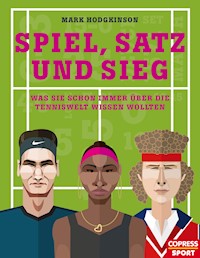 Spiel, Satz und Sieg - Mark Hodgkinson - E-Book