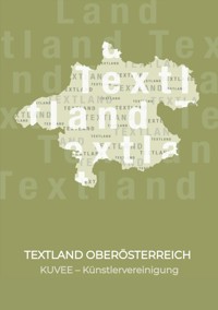 TEXTLAND OBERÖSTERREICH - KUvée - E-Book