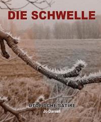 Die Schwelle - Jo Danieli - E-Book