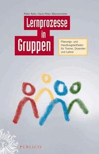 Lernprozesse in Gruppen - Peter Kehr - E-Book