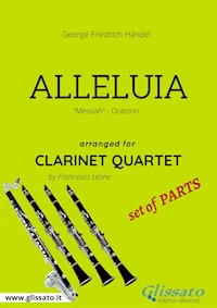 Alleluia - Clarinet Quartet set of PARTS - George Friedrich Handel - E-Book
