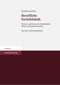 Berufliche Fachdidaktik - Friedhelm Schütte - kostenlos E-Book