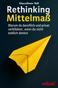 Rethinking Mittelmaß - Klaus-Dieter Thill - E-Book
