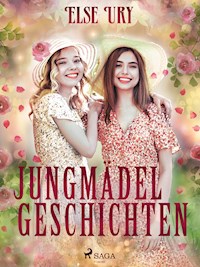 Jungmädelgeschichten - Else Ury - E-Book