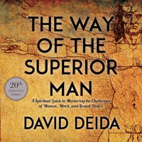 The Way of the Superior Man - David Deida - Hörbuch