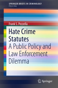 Hate Crime Statutes - Frank S. Pezzella - E-Book