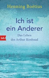 Ich ist ein Anderer - Henning Boëtius - E-Book