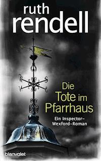 Die Tote im Pfarrhaus - Ruth Rendell - E-Book
