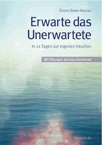 Erwarte das Unerwartete - Diana Dawn Kavian - E-Book