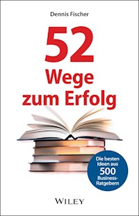 52 Wege zum Erfolg - Dennis Fischer - E-Book + Hörbuch
