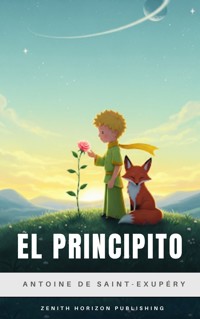 El Principito - Antoine de Saint-Exupéry - E-Book
