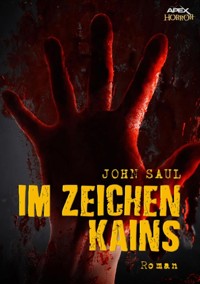 IM ZEICHEN KAINS - John Saul - E-Book