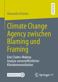 Climate Change Agency zwischen Blaming und Framing - Alexandra Krämer - E-Book