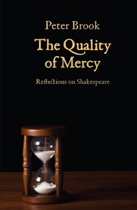 The Quality of Mercy - Peter Brook - E-Book