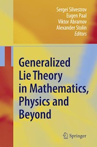 Generalized Lie Theory in Mathematics, Physics and Beyond -  - E-Book