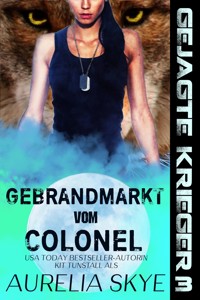 Gebrandmarkt vom Colonel - Aurelia Skye - E-Book