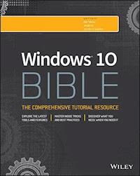 Windows 10 Bible - Rob Tidrow - E-Book