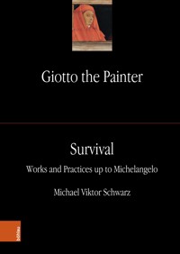 Giotto the Painter. Volume 3: Survival - Michael Viktor Schwarz - E-Book
