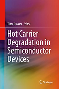 Hot Carrier Degradation in Semiconductor Devices - - E-Book
