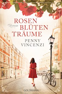 Rosenblütenträume - Penny Vincenzi - E-Book