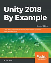 Unity 2018 By Example - Alan Thorn - E-Book