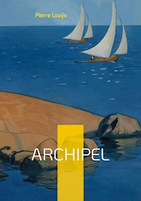 Archipel - Pierre Louys - E-Book