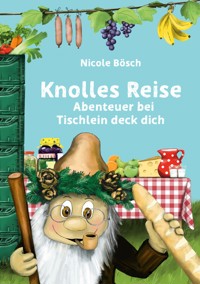 Knolles Reise - Nicole Bösch - E-Book