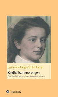 Kindheitserinnerungen - Rosemarie Lange-Schlienkamp - E-Book