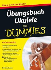 Übungsbuch Ukulele für Dummies - Brett McQueen - E-Book