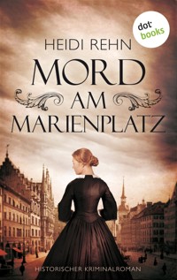 Mord am Marienplatz - Heidi Rehn - E-Book