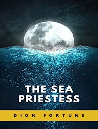 The Sea Priestess - Violet M. Firth (Dion Fortune) - E-Book