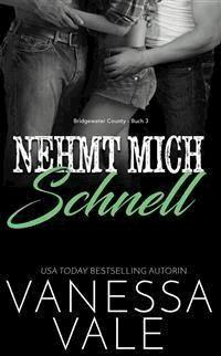 Nehmt Mich Schnell - Vanessa Vale - E-Book