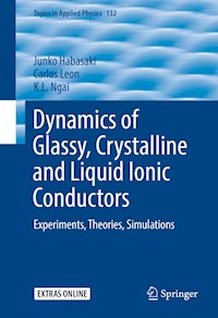 Dynamics of Glassy, Crystalline and Liquid Ionic Conductors - Junko Habasaki - E-Book