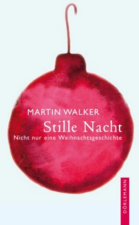 Stille Nacht - Martin Walker - E-Book