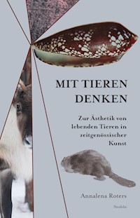 Mit Tieren denken - Annalena Roters - E-Book
