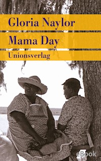 Mama Day - Gloria Naylor - E-Book