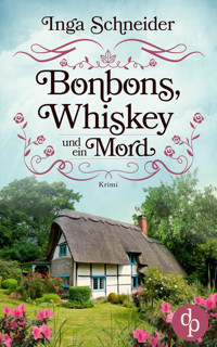 Bonbons, Whiskey und ein Mord - Inga Schneider - E-Book