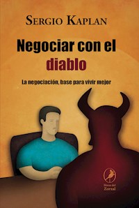 Negociar con el diablo - Sergio Kaplan - E-Book