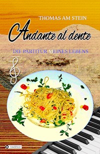 Andante al dente - Thomas am Stein - E-Book