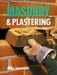 Masonry and Plastering - Mike Lawrence - E-Book
