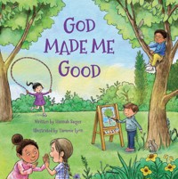 God Made Me Good -  - E-Book