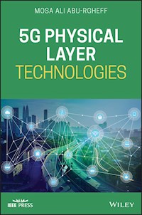 5G Physical Layer Technologies - Mosa Ali Abu-Rgheff - E-Book